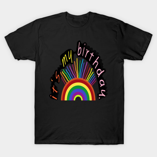 its my birthday sign my backside please funny birthday T-Shirt by EunsooLee